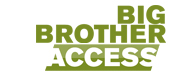 Big Brother Access